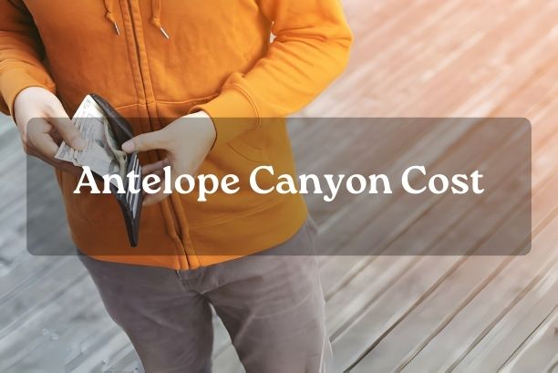 Antelope Canyon Cost