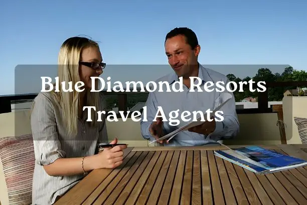 Blue Diamond Resorts Travel Agents