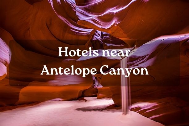 Hotels near Antelope Canyon