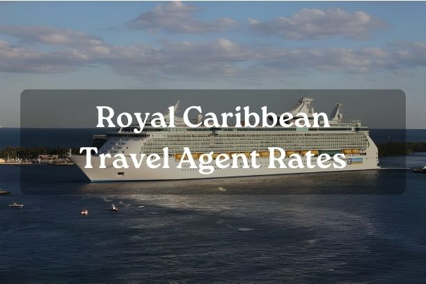 Royal Caribbean Travel Agent Rates