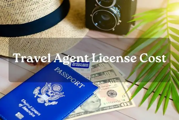 Travel Agent License Cost