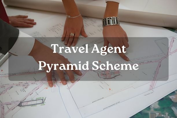 Travel Agent Pyramid Scheme