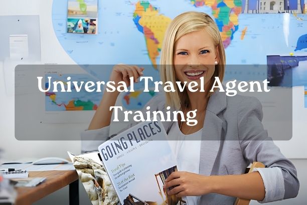 Universal Travel Agent Training