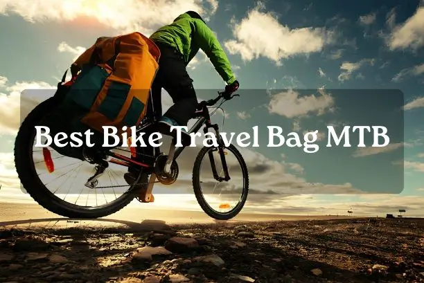 Best Bike Travel Bag MTB
